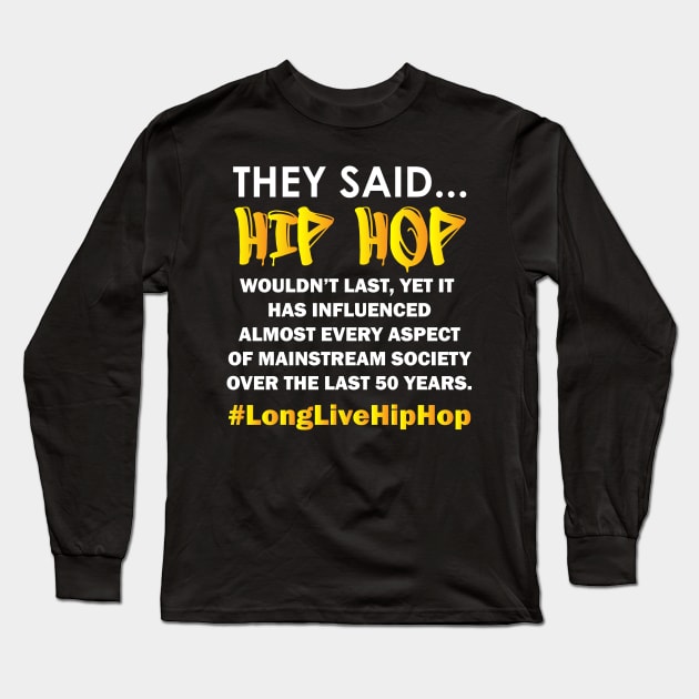 50th Hip Hop Anniversary | Won't Last Long Sleeve T-Shirt by blackartmattersshop